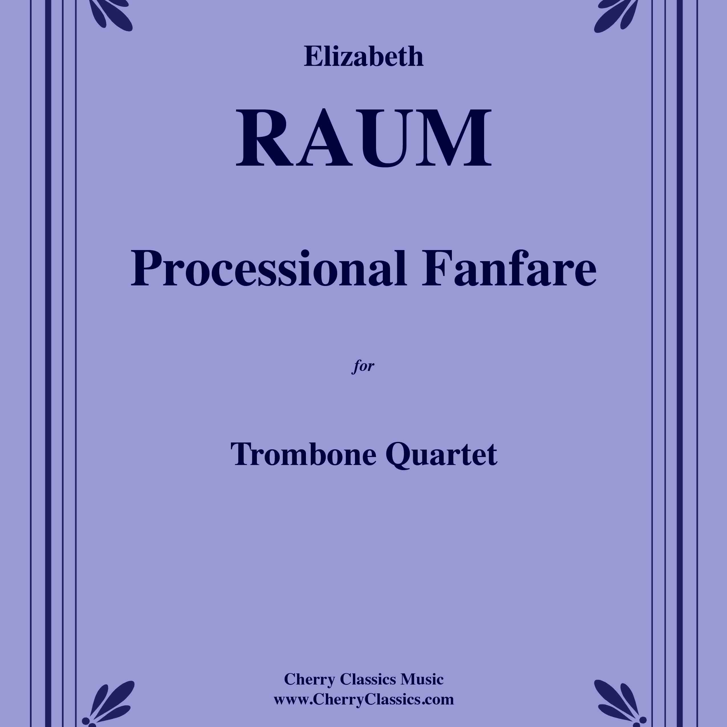 Cover Art for "Processional Fanfare for Trombone Quartet" by Elizabeth Raum
