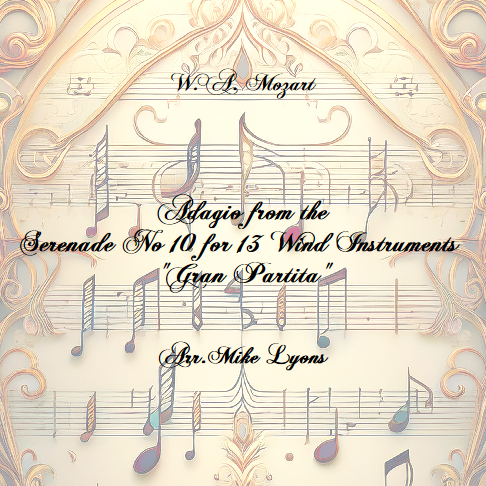 Cover Art for "Adagio from Serenade No 10 "Gran Partita" - Mozart (Brass Band) (arr. Mike Lyons)" by W. A. Mozart