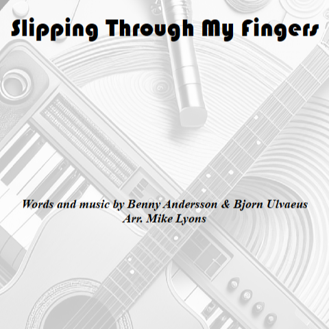 Cover Art for "Slipping Through My Fingers (arr. Mike Lyons)" by ABBA