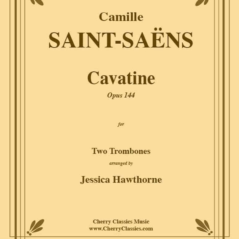 Carátula para "Cavatine, Op. 144 for Two Trombones (arr. Jessica Hawthorne)" por Camille Saint-Saëns