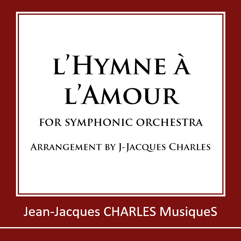 Hymne L'amour (arr. Jean-Jacques CHARLES) by Edith Piaf 管弦乐团 封面