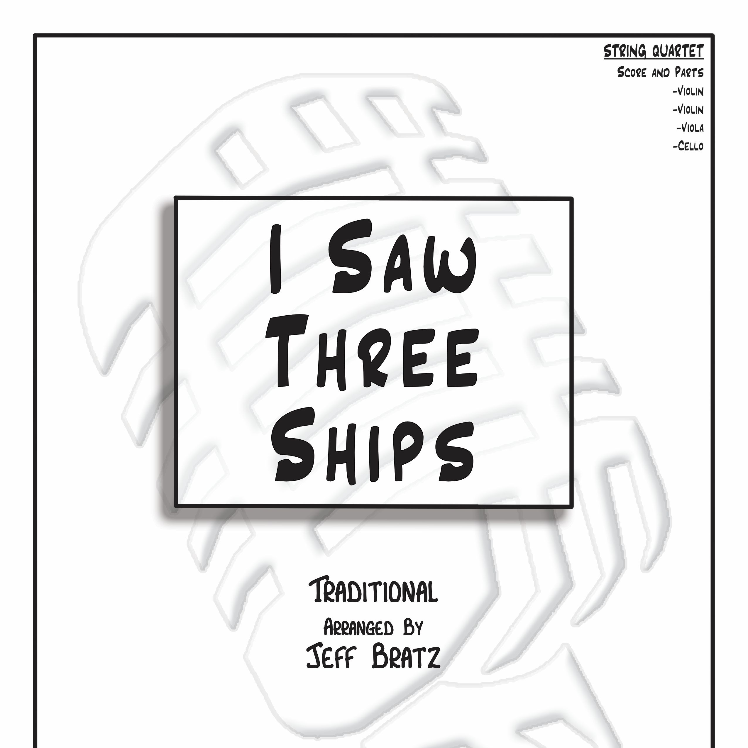 Cover Art for "I Saw Three Ships (arr. Jeff Bratz)" by Jeff Bratz