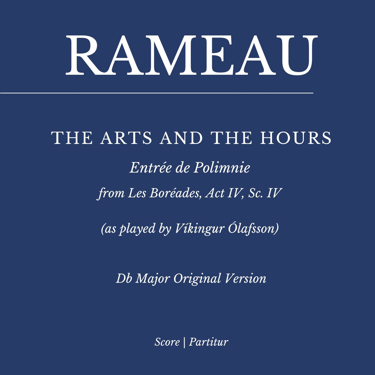Carátula para "Rameau: Les Boréades: "The Arts and the Hours" (as played by Víkingur Ólafsson) Db MAJOR (ORIGINAL)" por Víkingur Ólafsson
