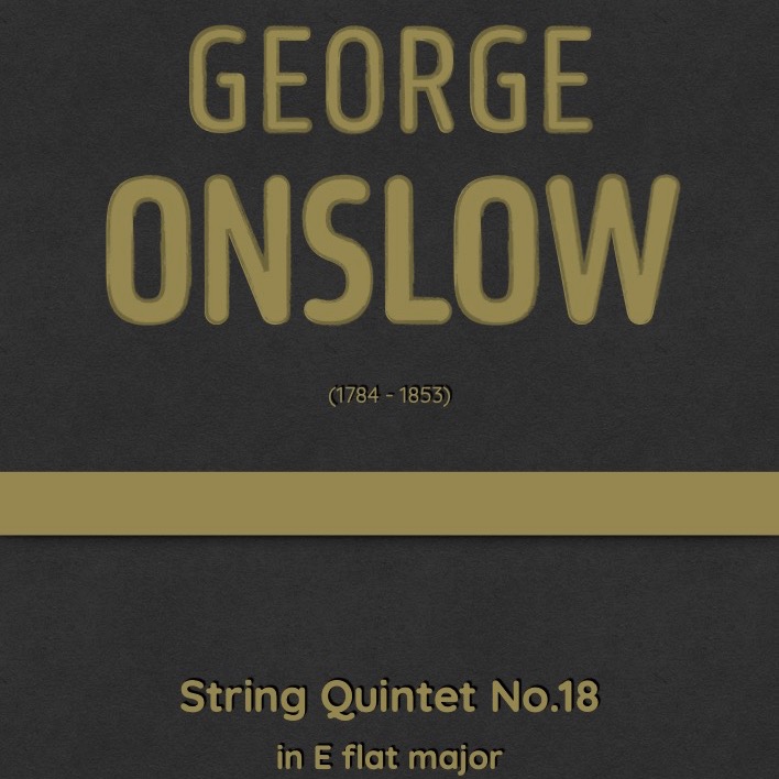 Carátula para "Onslow - String Quintet No.18 in E flat major, Op.43 (arr. J.G. Cucó Barber)" por George Onslow