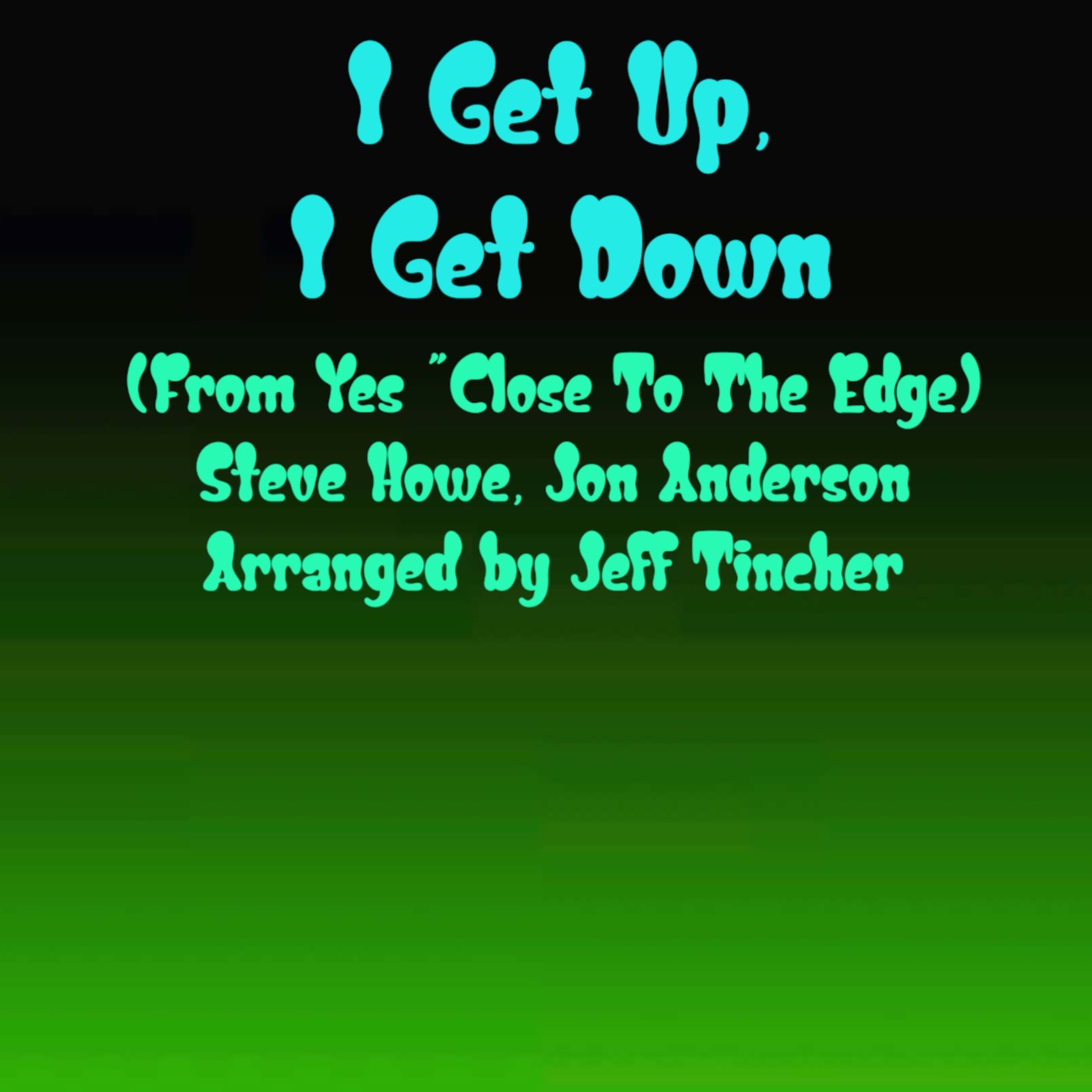 Cover Art for "I Get Up, I Get Down (arr. Jeff Tincher)" by Steve Howe