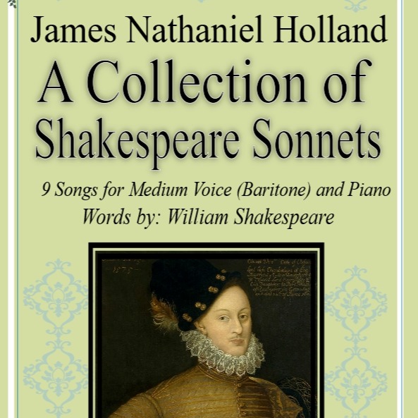 Cover Art for "A Collection of Shakespeare Sonnets for Medium Voice (Baritone) and Piano" by James Nathaniel Holland