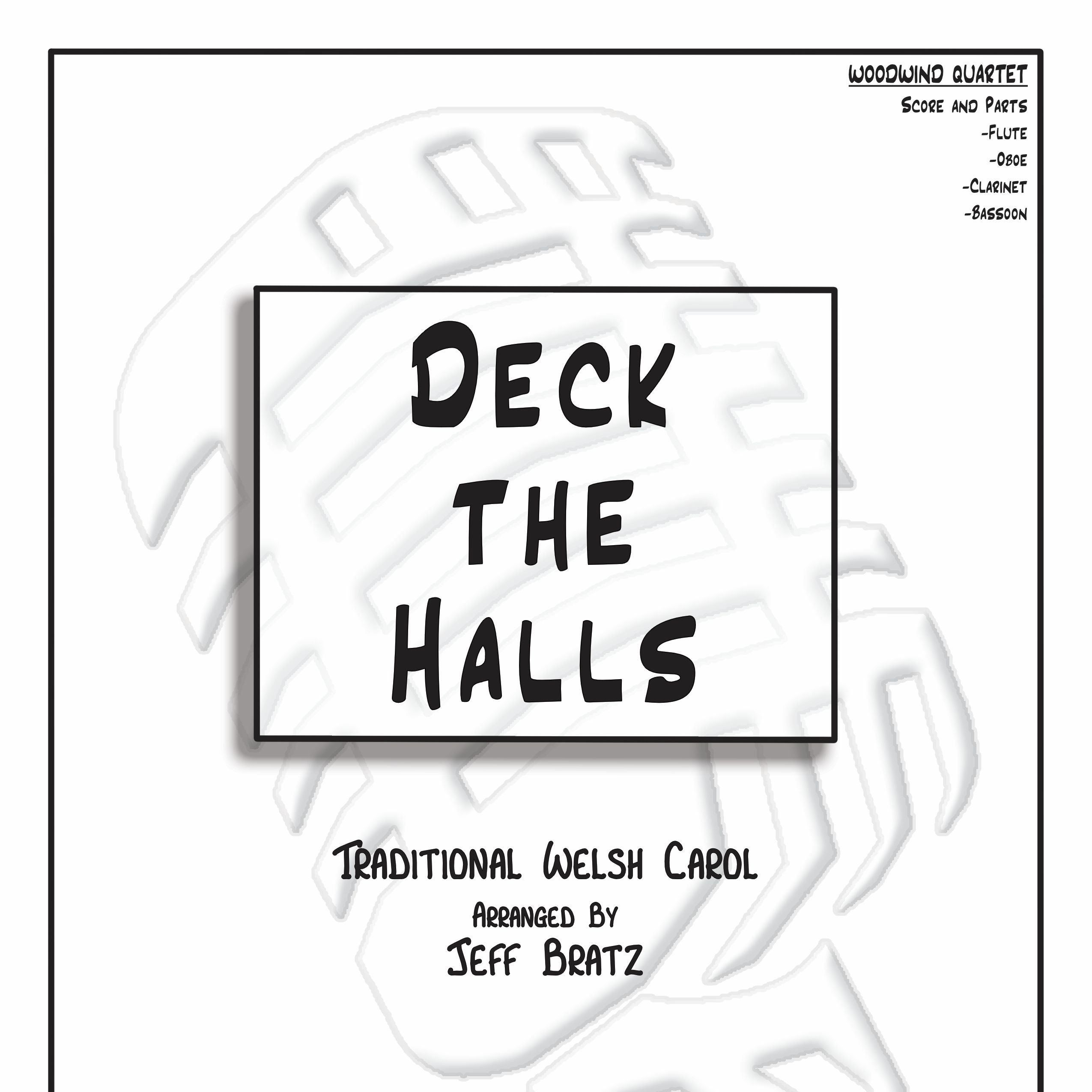 Cover Art for "Deck The Halls (Woodwind Quartet) (arr. Jeff Bratz)" by Traditional