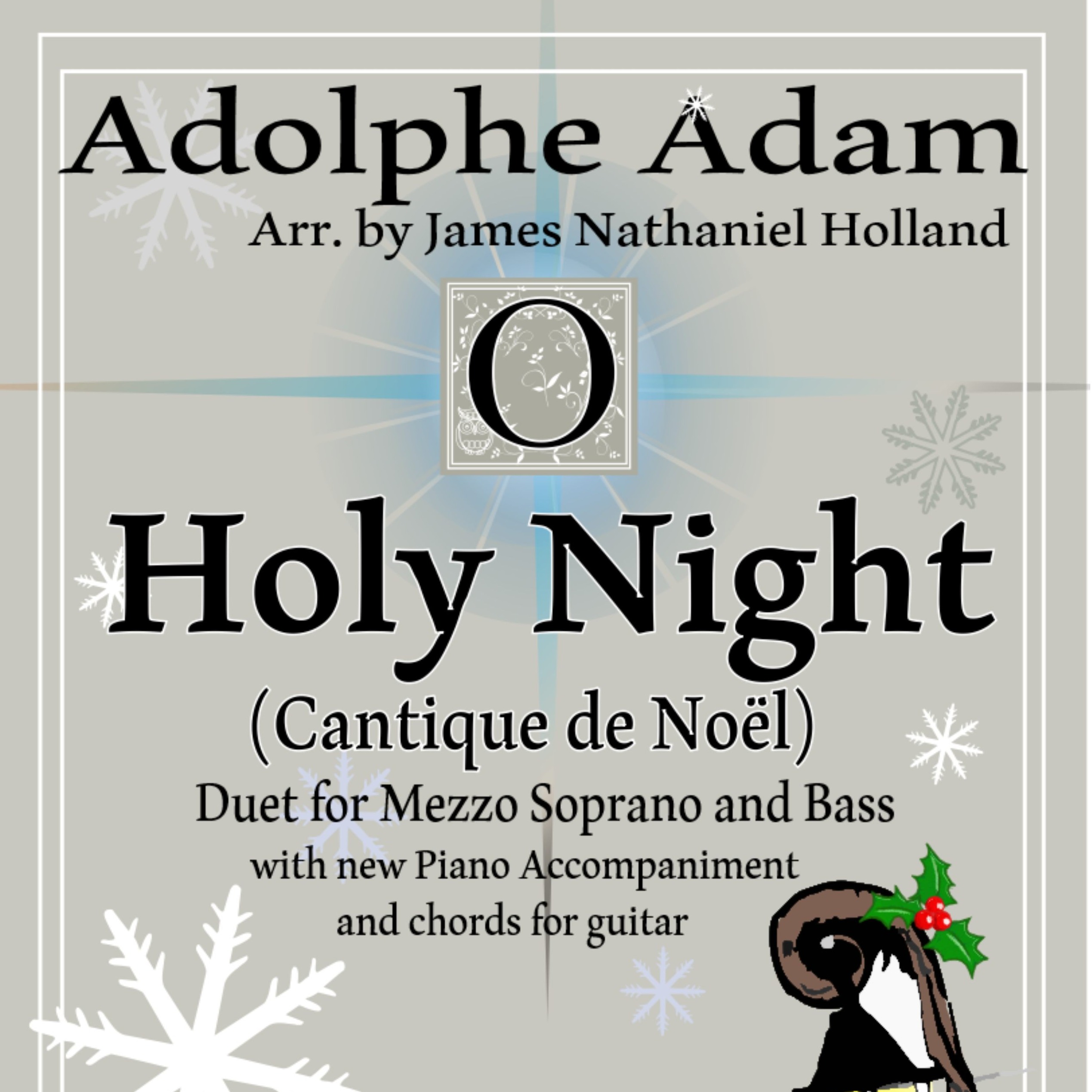 Carátula para "O Holy Night (Cantique de Noel) Adolphe Adam Duet for Bass and Mezzo Soprano (Key of Bb) (arr. James Nathaniel Holland)" por Adolphe Adam