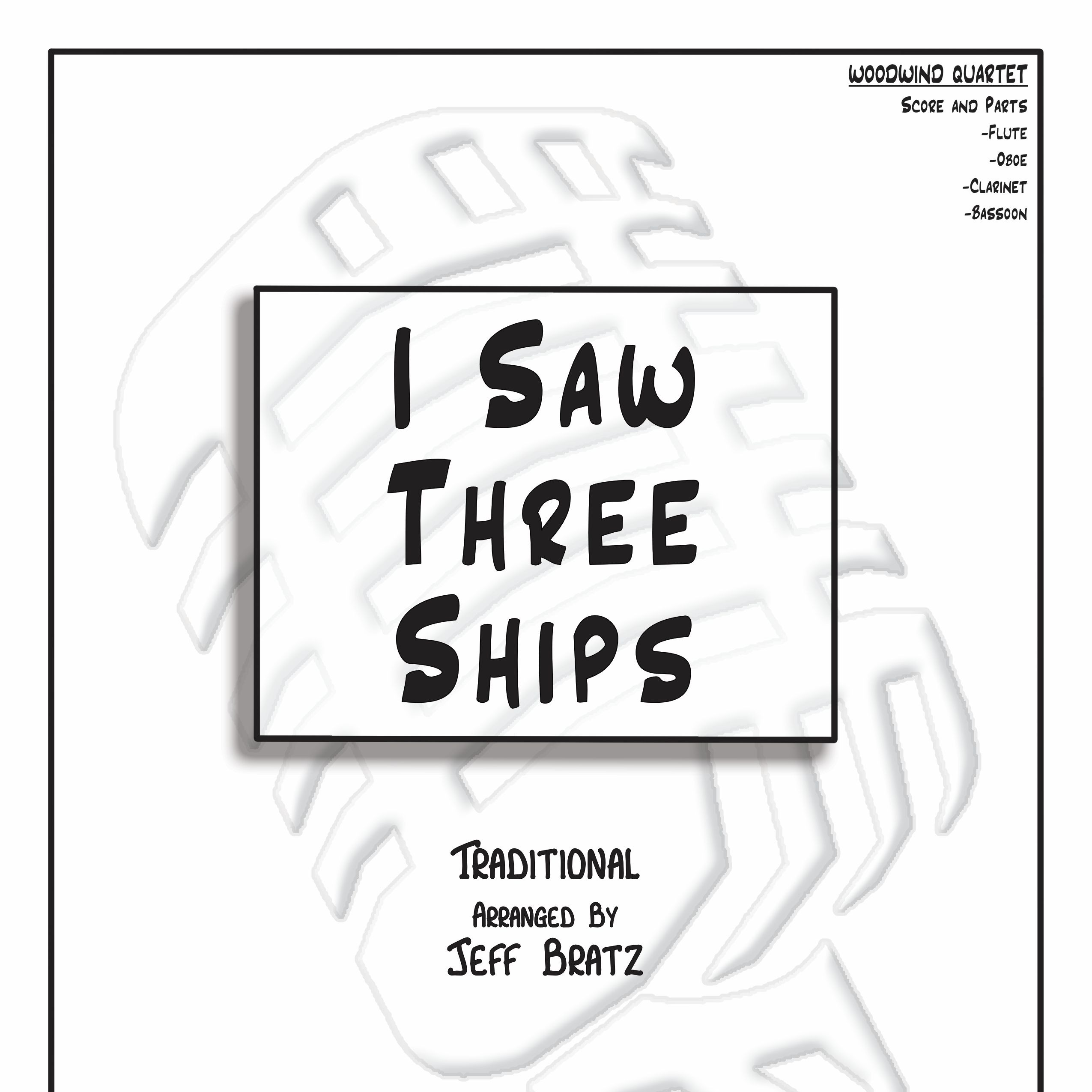 Cover Art for "I Saw Three Ships (arr. Jeff Bratz)" by Traditional