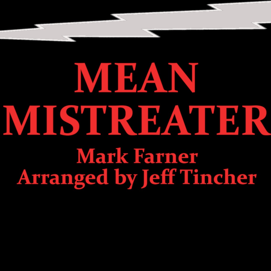 Cover Art for "Mean Mistreater (arr. Jeff Tincher)" by Mark Farner