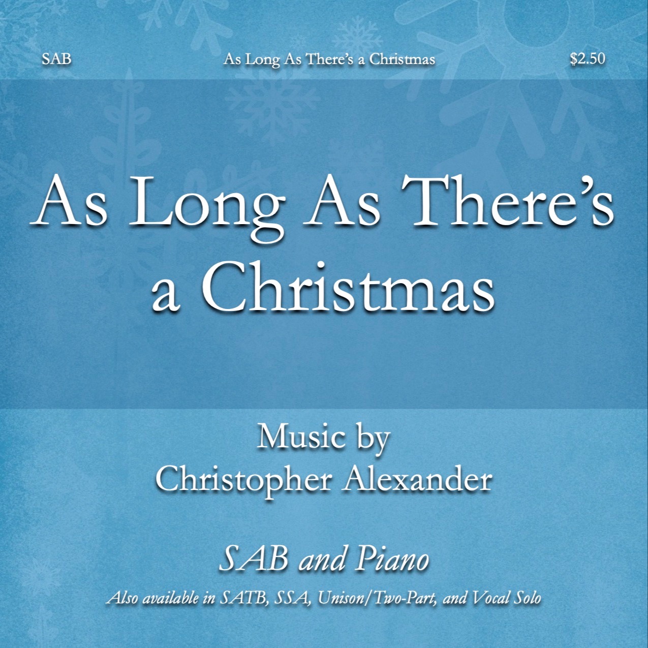 Cover Art for "As Long As There's a Christmas (SAB)" by Christopher Alexander