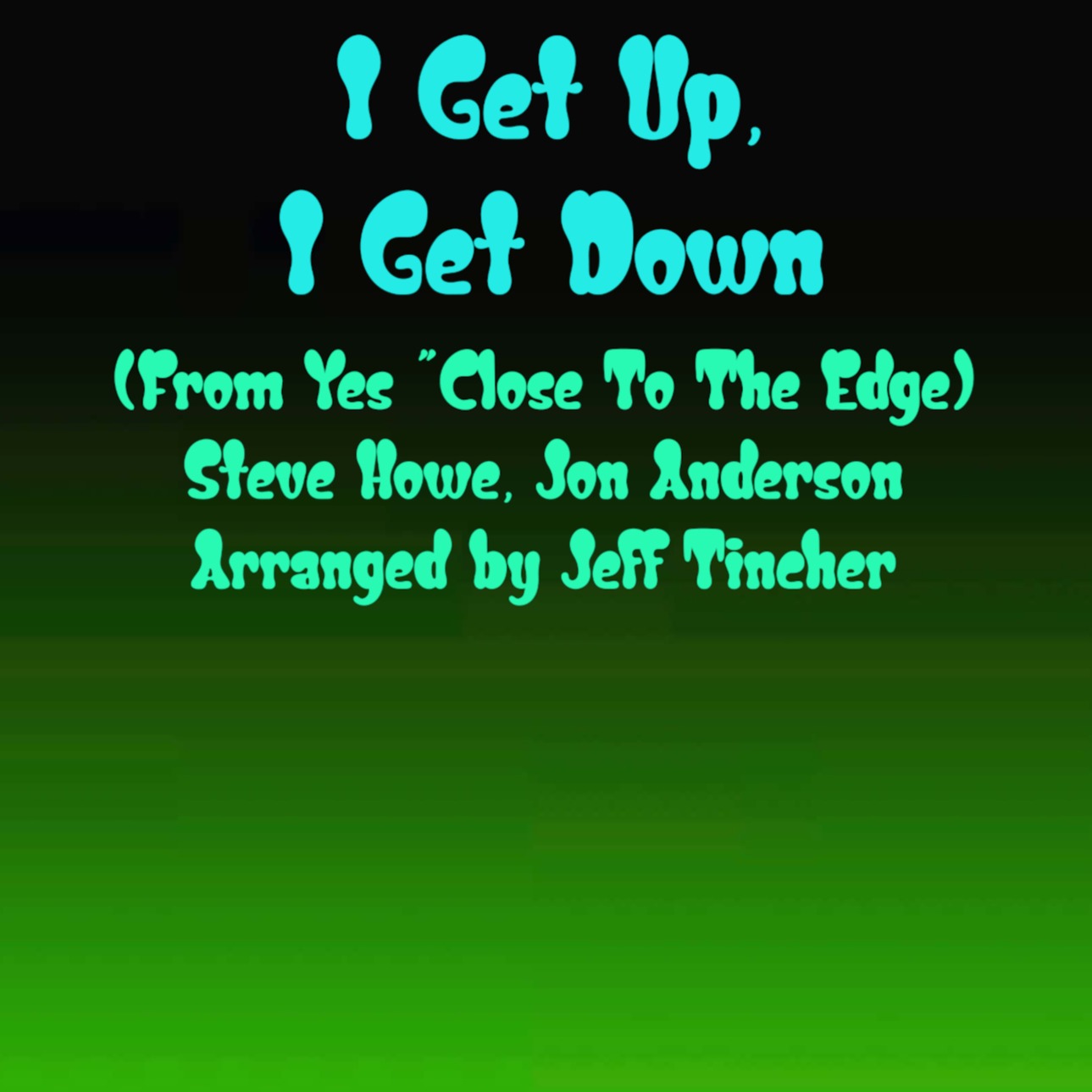Cover Art for "I Get Up, I Get Down (arr. Jeff Tincher)" by Steve Howe