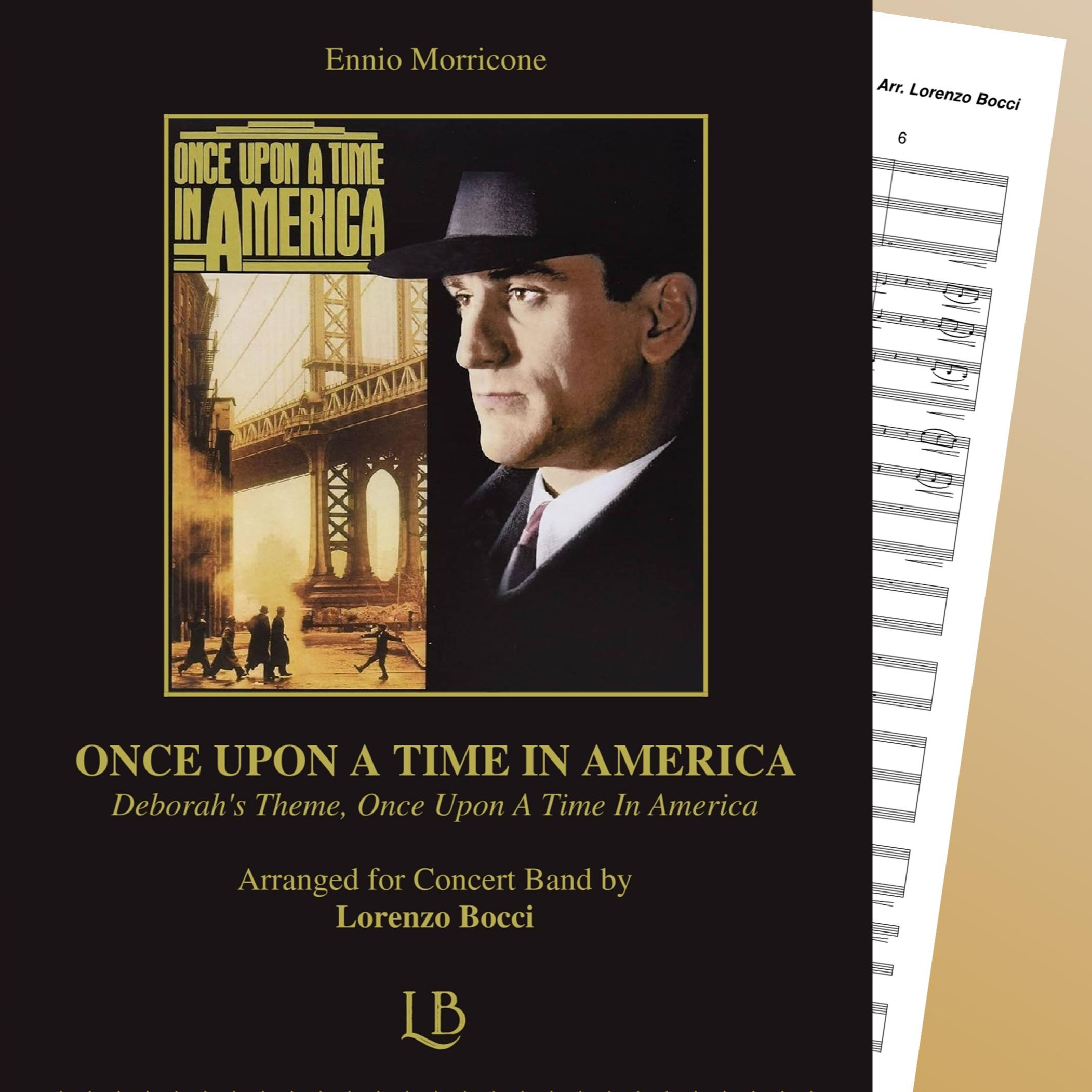 Carátula para "Medley: Deborah's Theme with Once Upon A Time In America (arr. Lorenzo Bocci)" por Lorenzo Bocci