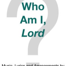 Cover Art for "Who Am I, Lord?" by Larry Mudd and MCOC Chorus