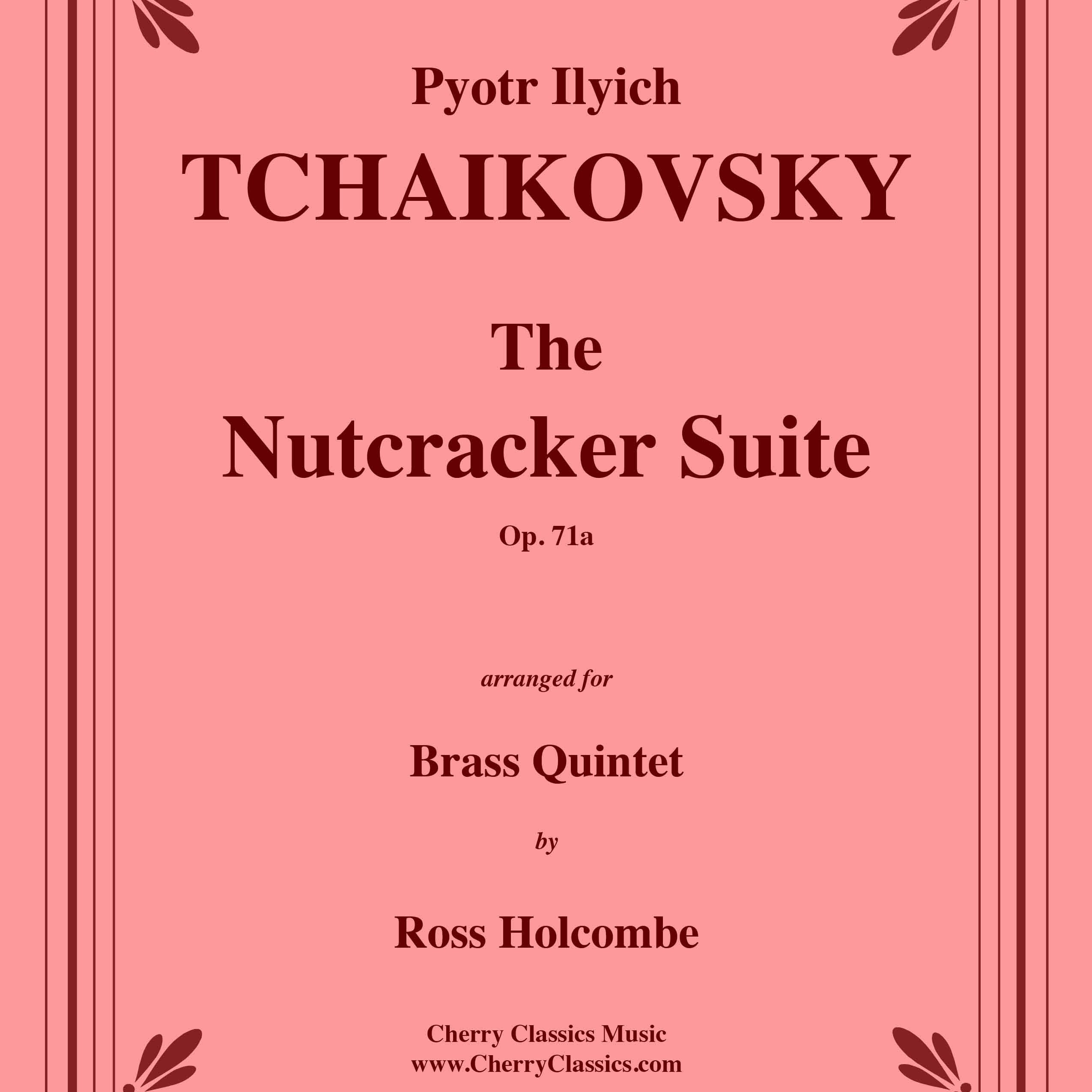 Cover Art for "The Nutcracker Suite for Brass Quintet (arr. Ross Holcombe)" by P. I. Tchaikovsky