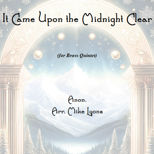 Couverture pour "Brass Quintet - It Came Upon the Midnight Clear (arr. Mike Lyons)" par Anon