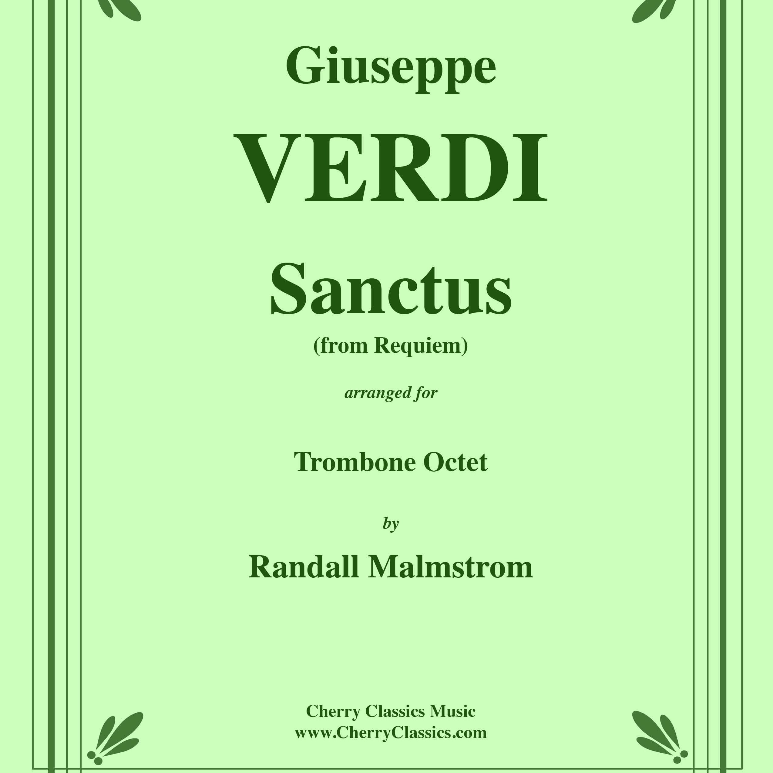 Couverture pour "Sanctus from "Requiem" for Trombone Octet (arr. Malmstrom, Randall)" par Verdi, Giuseppe