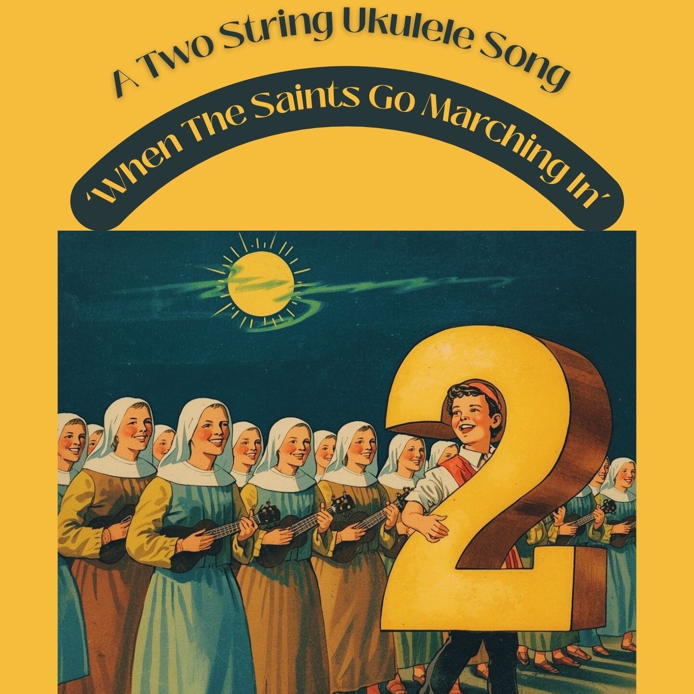 Carátula para "When The Saints Go Marching In (A Two String Ukulele Song) (arr. Danny Crocome)" por Traditional