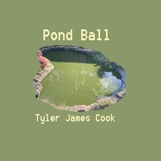 Cover Art for "Pond Ball" by Tyler James Cook (ASCAP)