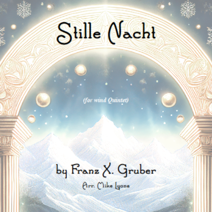 Cover Art for "Wind Quintet - Stille Nacht (arr. Mike Lyons)" by Hans Gruber