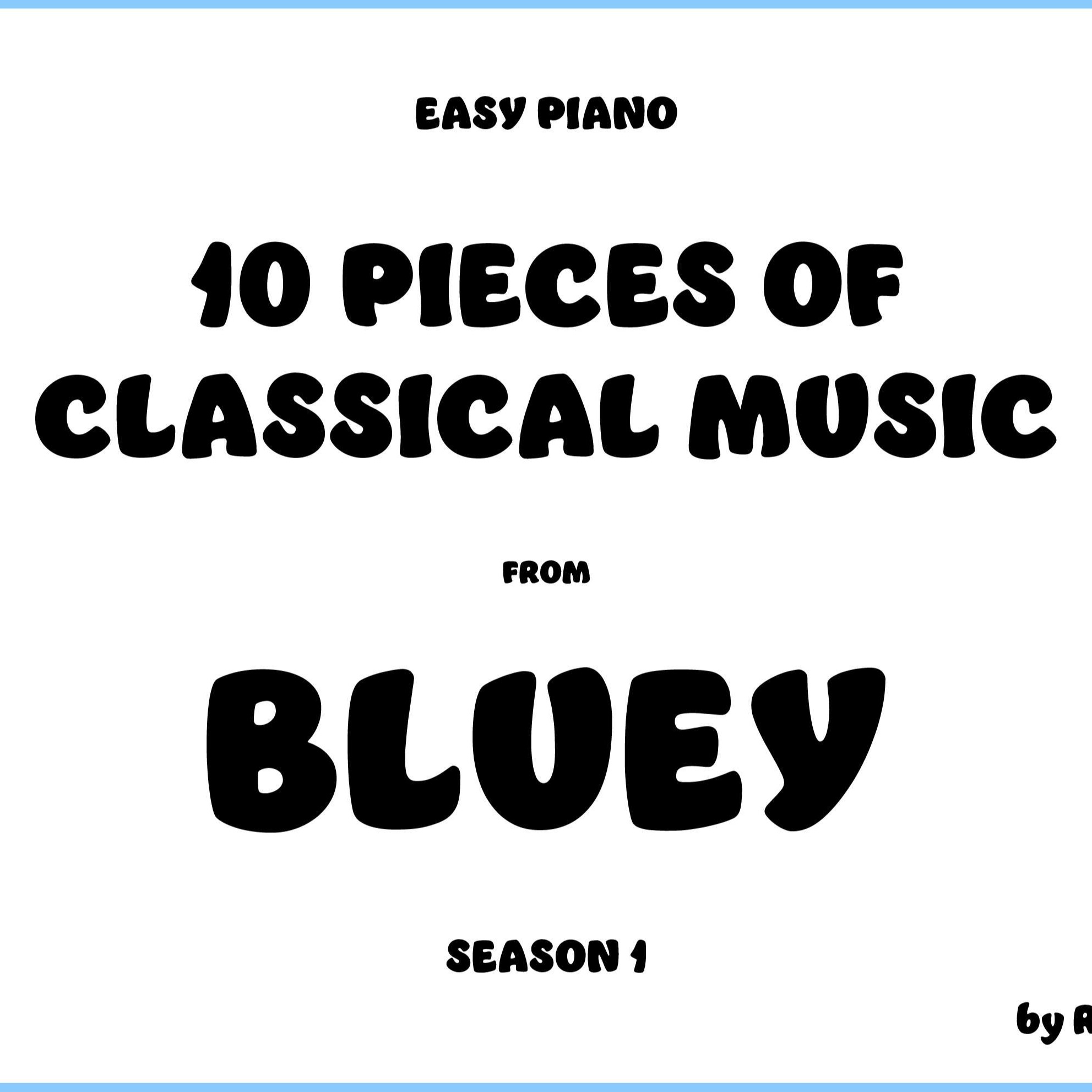 Couverture pour "10 Pieces of Classical Music from Bluey (Season 1) - Easy Piano (arr. Rob Bushnell)" par Various