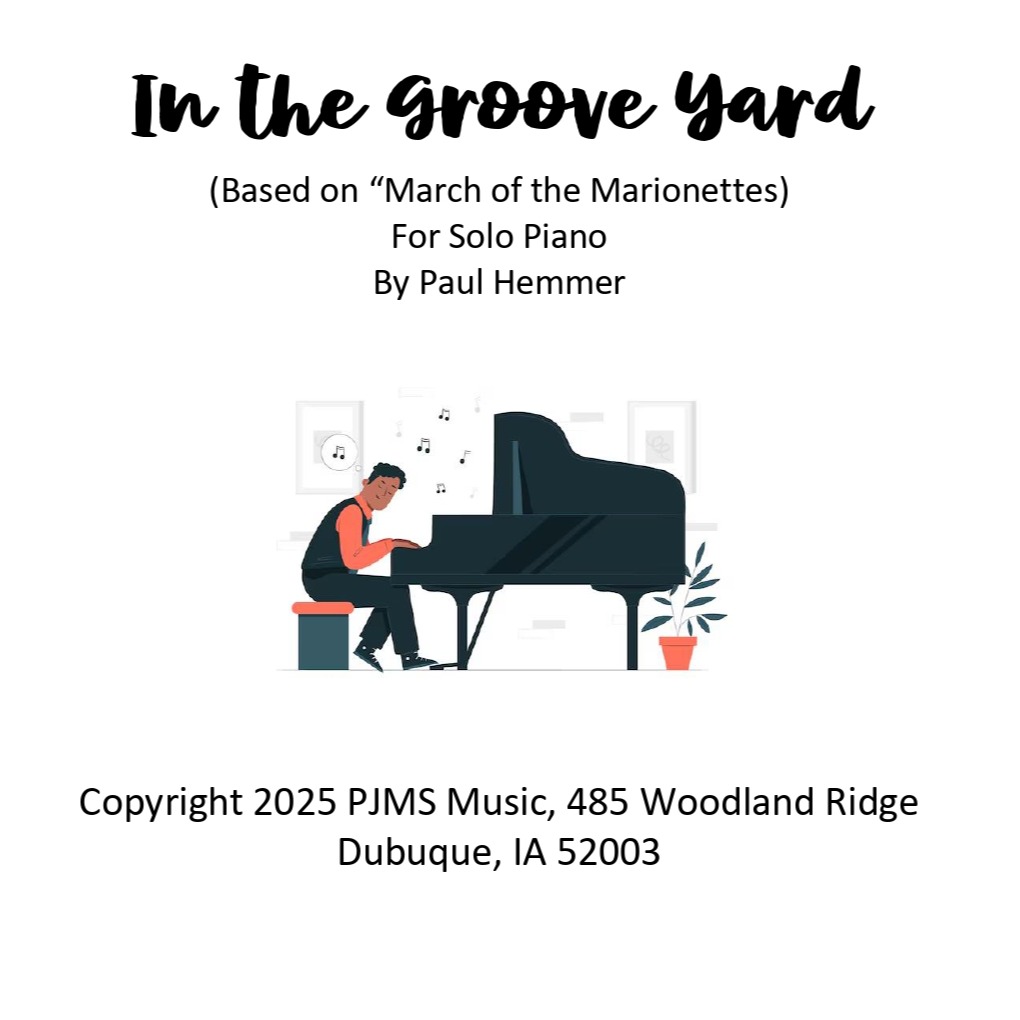 Cover Art for "In the Grooveyard (based on Gonoud's Funeral March of the Marionettes - Piano Solo (arr. Paul Hemmer)" by Gonoud