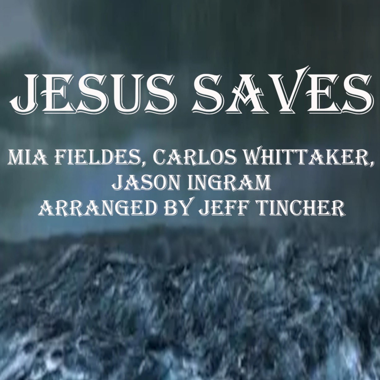 Cover Art for "Jesus Saves (arr. Jeff Tincher)" by Chris Tomlin