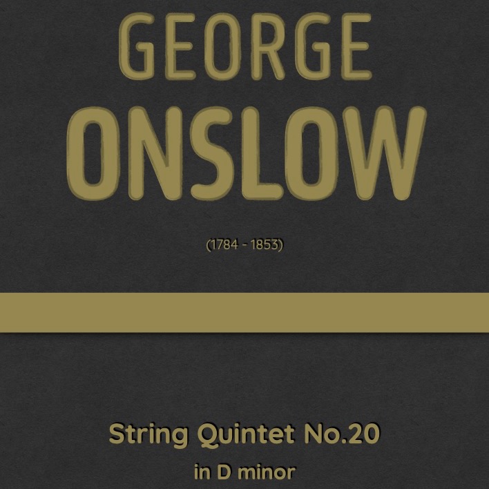 Carátula para "Onslow - String Quintet No.20 in D minor, Op.45 (arr. J.G. Cucó Barber)" por George Onslow