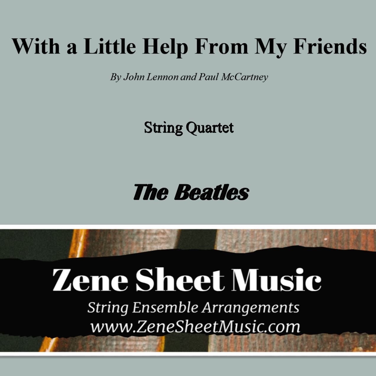 Cover Art for "With A Little Help From My Friends (arr. Eve C. Mailly - Zene Strings)" by The Beatles