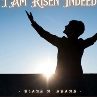Couverture pour "I am Risen Indeed" par Diane M. Adams