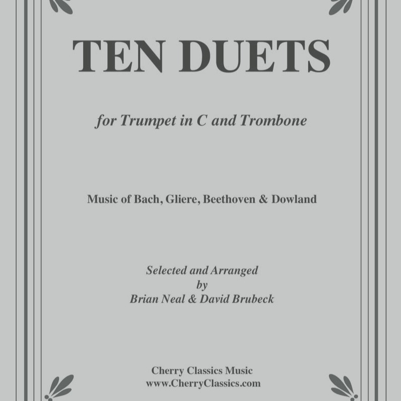 Carátula para "Ten Duets for Trumpet in C & Trombone (arr. Brubeck, Neal)" por Various Composers