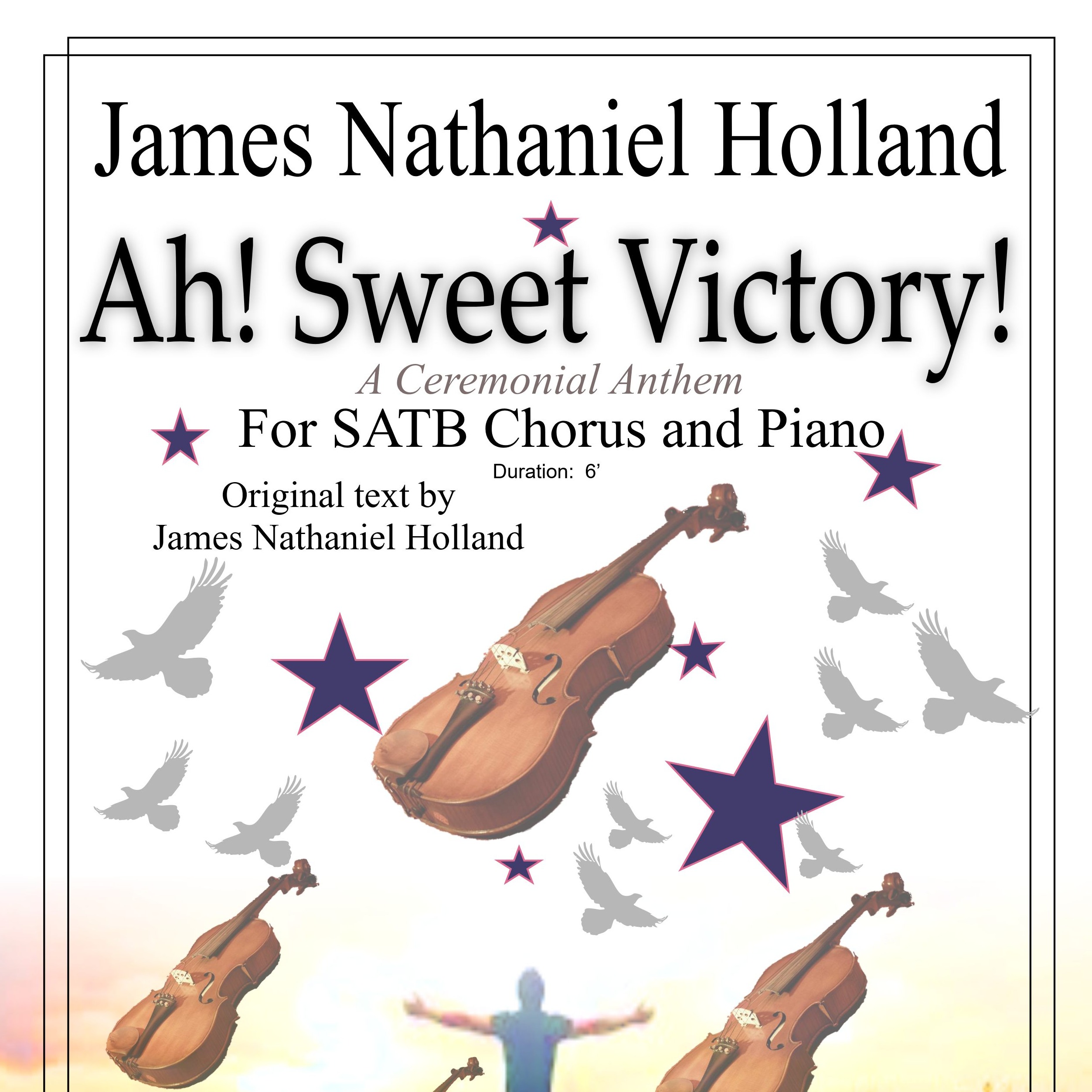 Cover Art for "Ah! Sweet Victory Celebration Coronation Anthem for SATB Chorus and Piano" by James Nathaniel Holland
