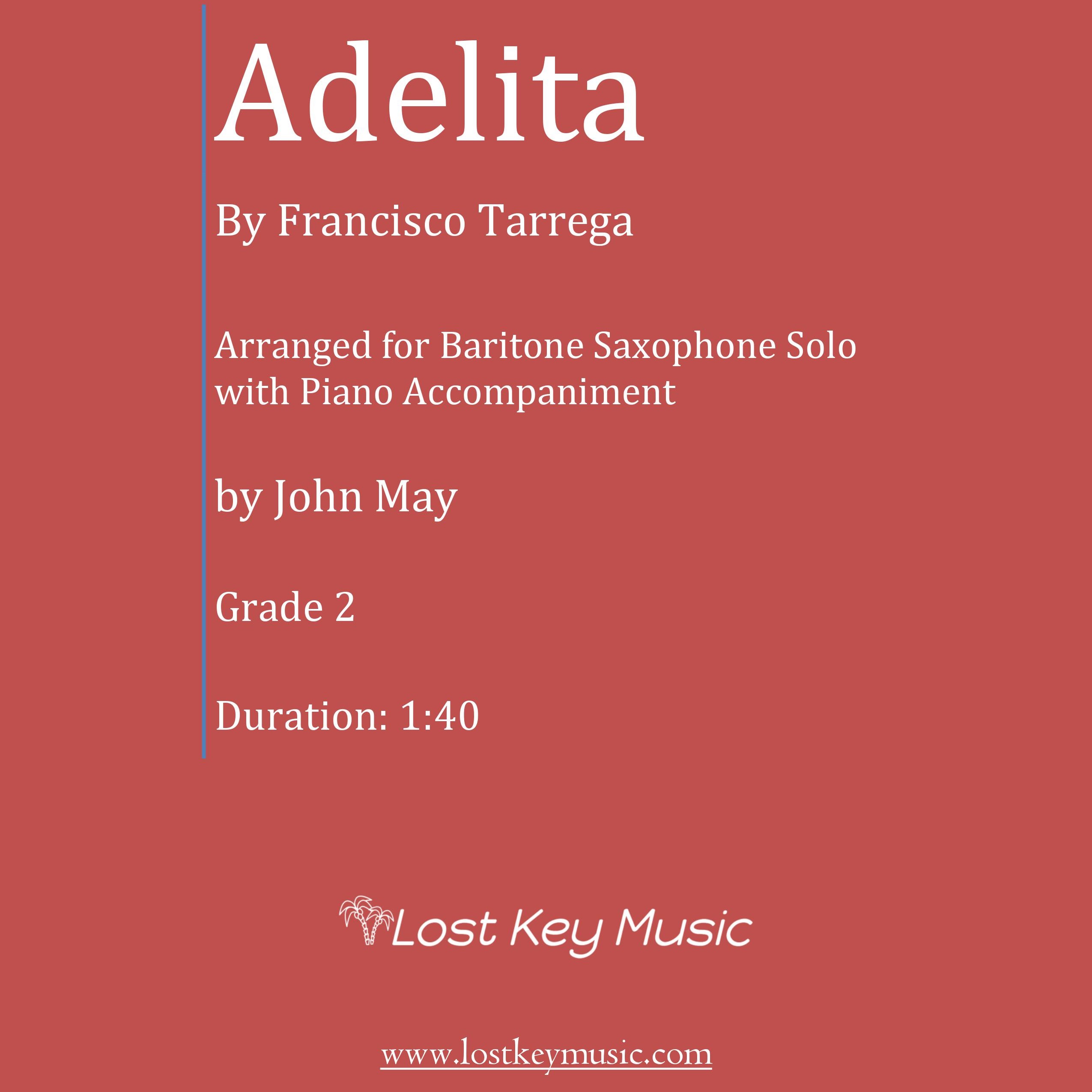 Couverture pour "Adelita-Baritone Saxophone Solo (Optional Piano Accompaniment) (arr. John May)" par Francisco Tarrega