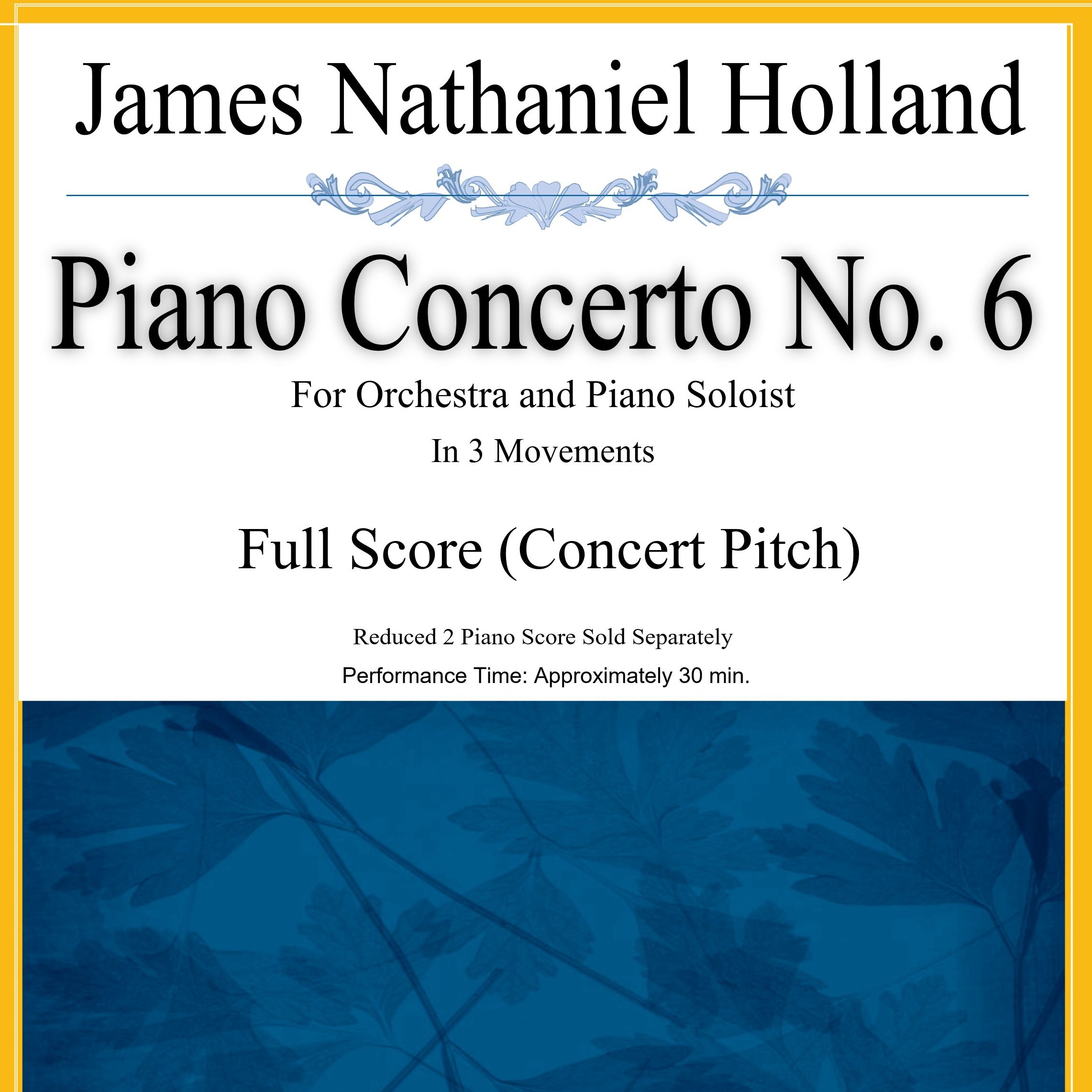 Cover Art for "Piano Concerto No. 6, Full Score Only - Score Only" by James Nathaniel Holland