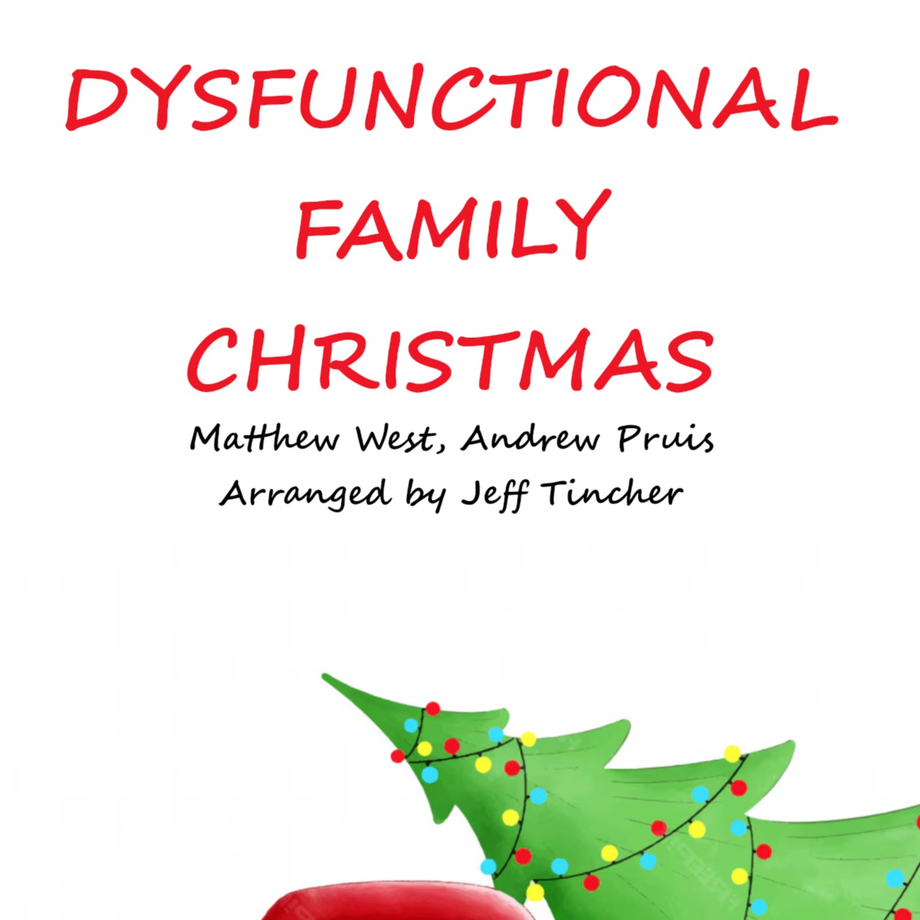 Cover Art for "Dysfunctional Family Christmas (arr. Jeff Tincher)" by Matthew West
