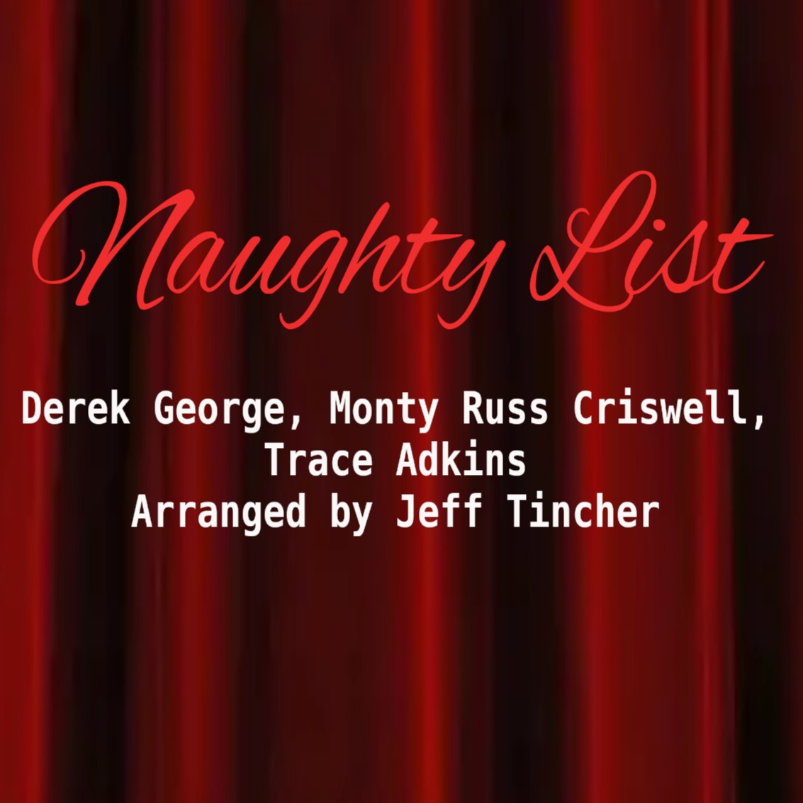 Abdeckung für "Naughty List (arr. Jeff Tincher)" von Monty Russ Criswell