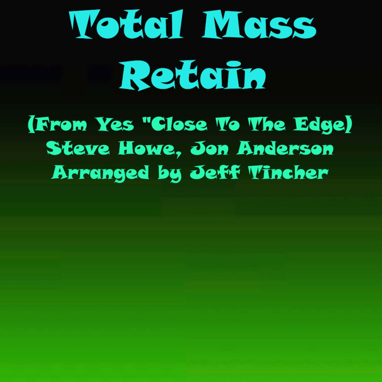 Carátula para "Total Mass Retain (arr. Jeff Tincher)" por Steve Howe