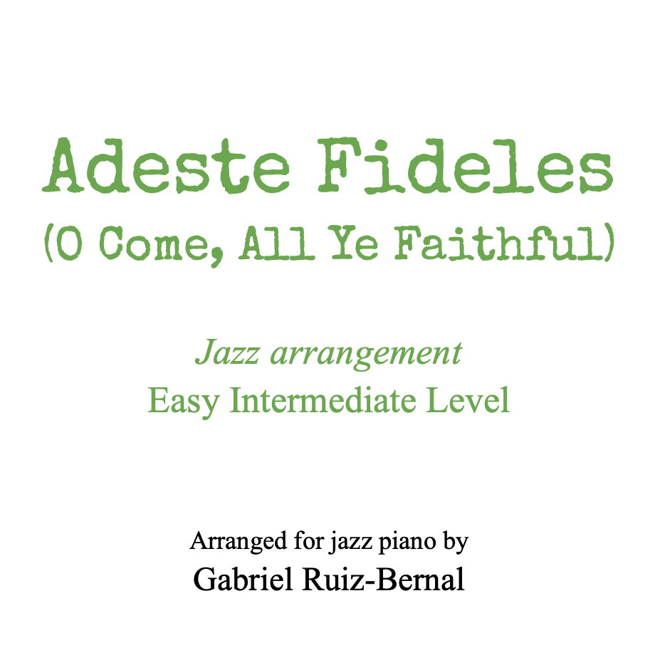 Cover Art for "ADESTE FIDELES jazz arrangement (mp3 audio) (arr. Gabriel Ruiz-Bernal)" by John Francis Wade (Public Domain)