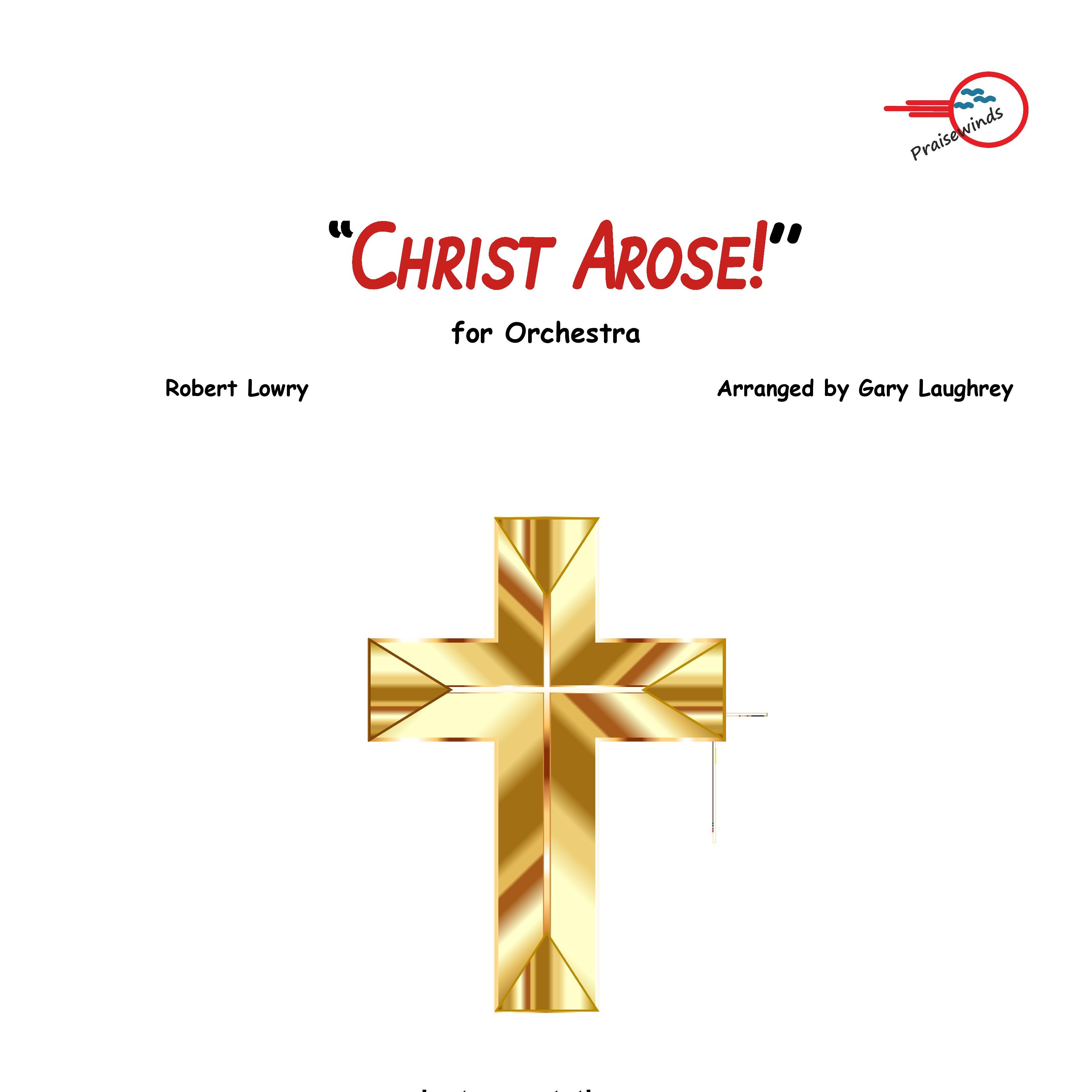 Carátula para "Christ Arose! (arr. Gary Laughrey)" por Robert Lowry