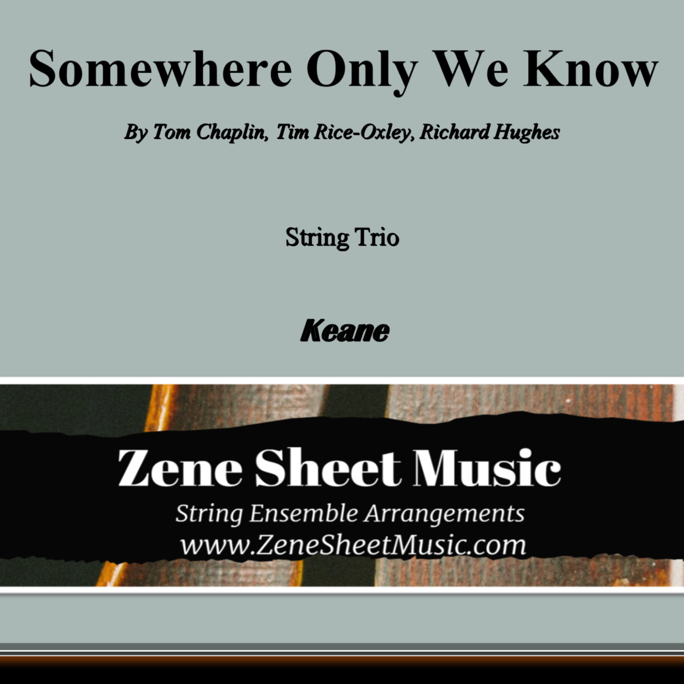 Cover Art for "Somewhere Only We Know (arr. Eve C. Mailly - Zene Strings)" by Keane