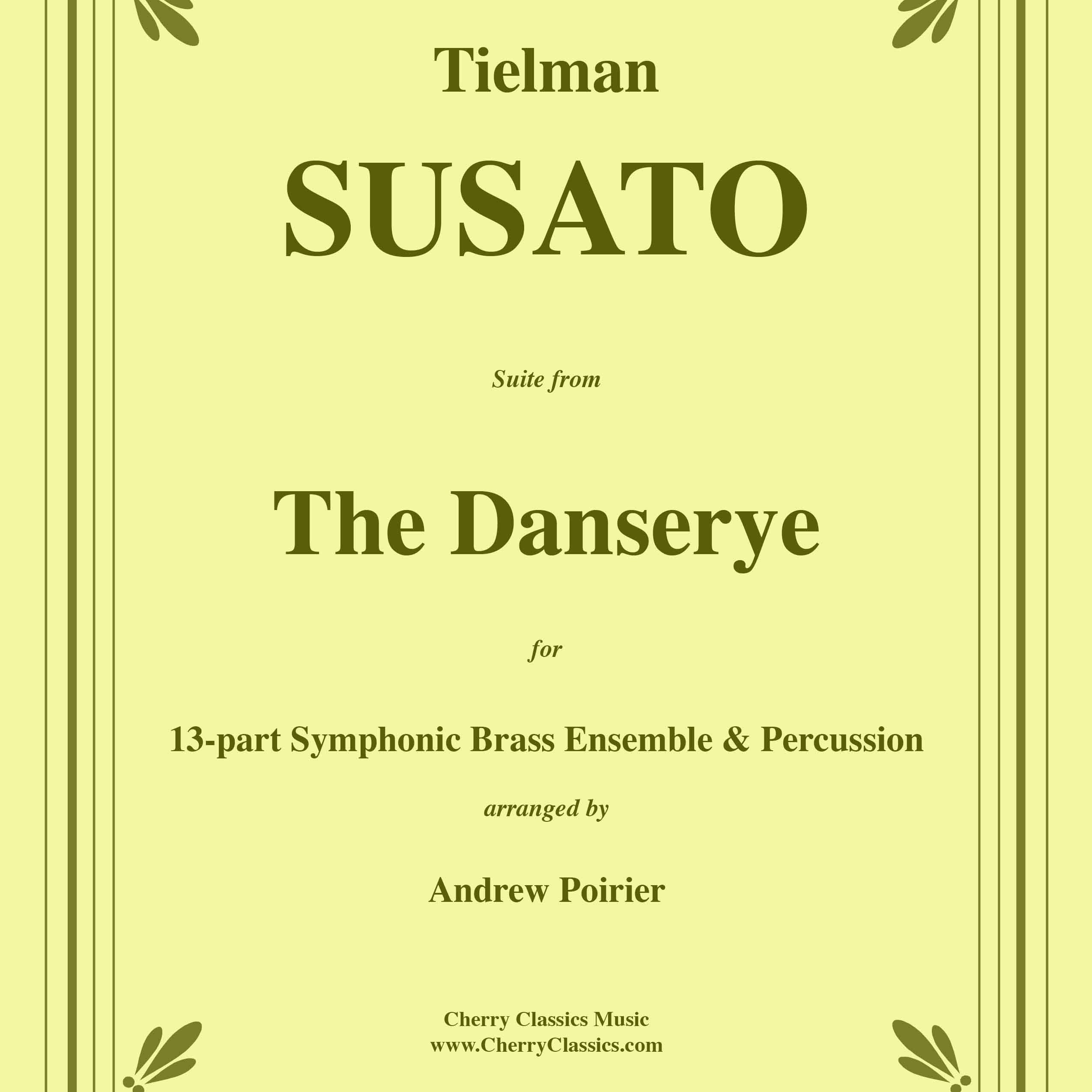 Abdeckung für "The Danserye Suite for Symphonic Brass Ensemble & Percussion (arr. Andrew Poirier)" von Tilman Susato