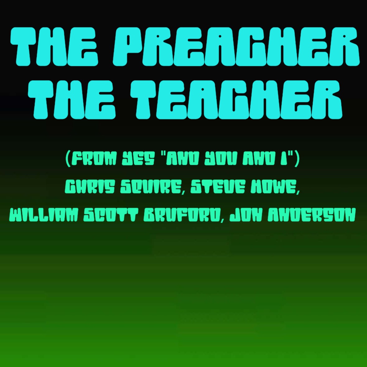 Cover Art for "The Preacher The Teacher (arr. Jeff Tincher)" by Chris Squire