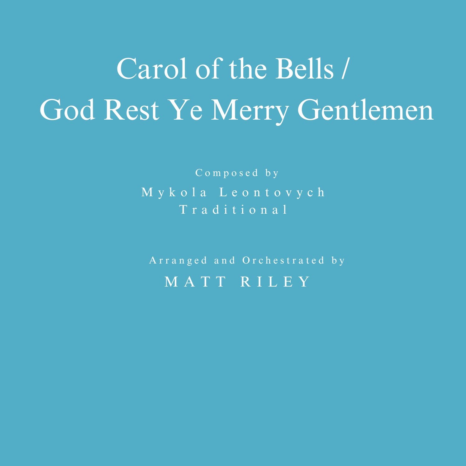 Carátula para "Carol of the Bells / God Rest Ye Merry Gentlemen - Two Advanced Cellos & Piano (arr. Matt Riley)" por Mykola Leontovych