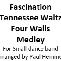 Abdeckung für "Medley: Fascination with Tennessee Waltz and Four Walls (arr. Paul Hemmer)" von Paul Hemmer