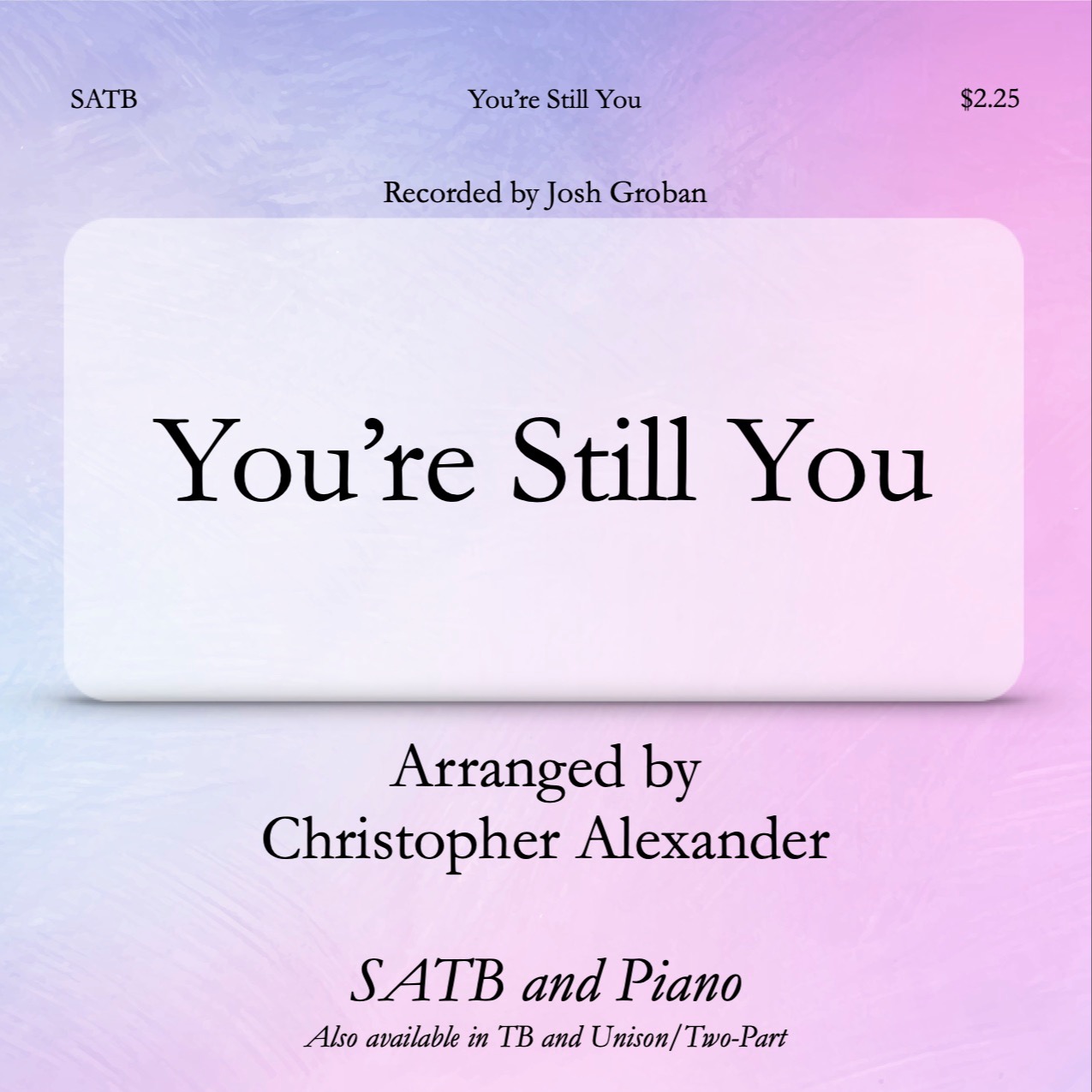 Carátula para "You're Still You (arr. Christopher Alexander)" por Josh Groban