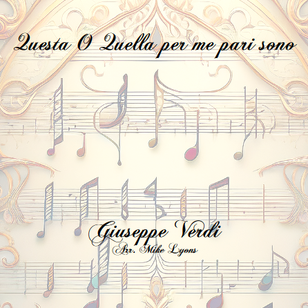 Carátula para "Brass Quintet - Verdi - Questa o Quella (arr. Mike Lyons)" por Giuseppe Verdi