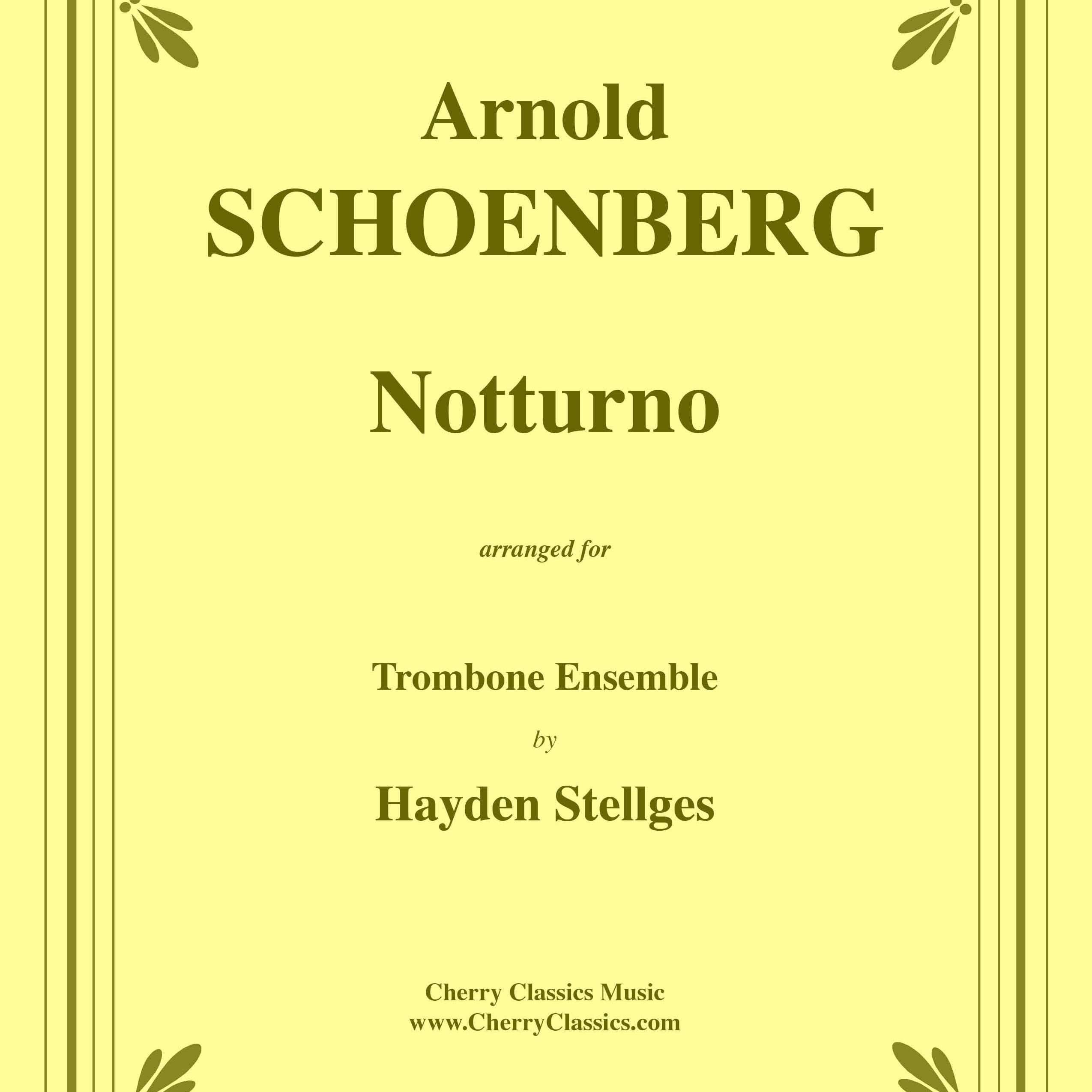 Carátula para "Notturno for Trombone Ensemble (arr. Hayden Stellges)" por Arnold Schoenberg