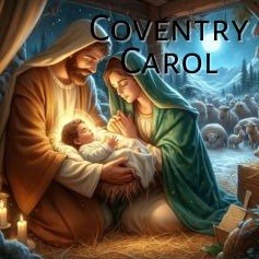 Cover Art for "Coventry Carol (arr. Cascia Talbert)" by Traditional English Melody