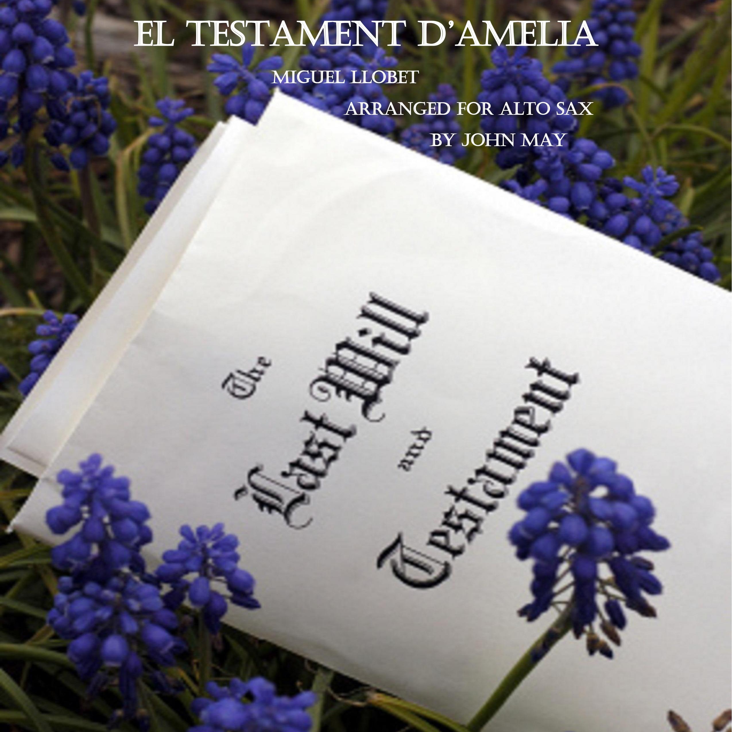Cover Art for "El Testament d'Amelia-Alto Saxophone Solo (arr. John May)" by John May