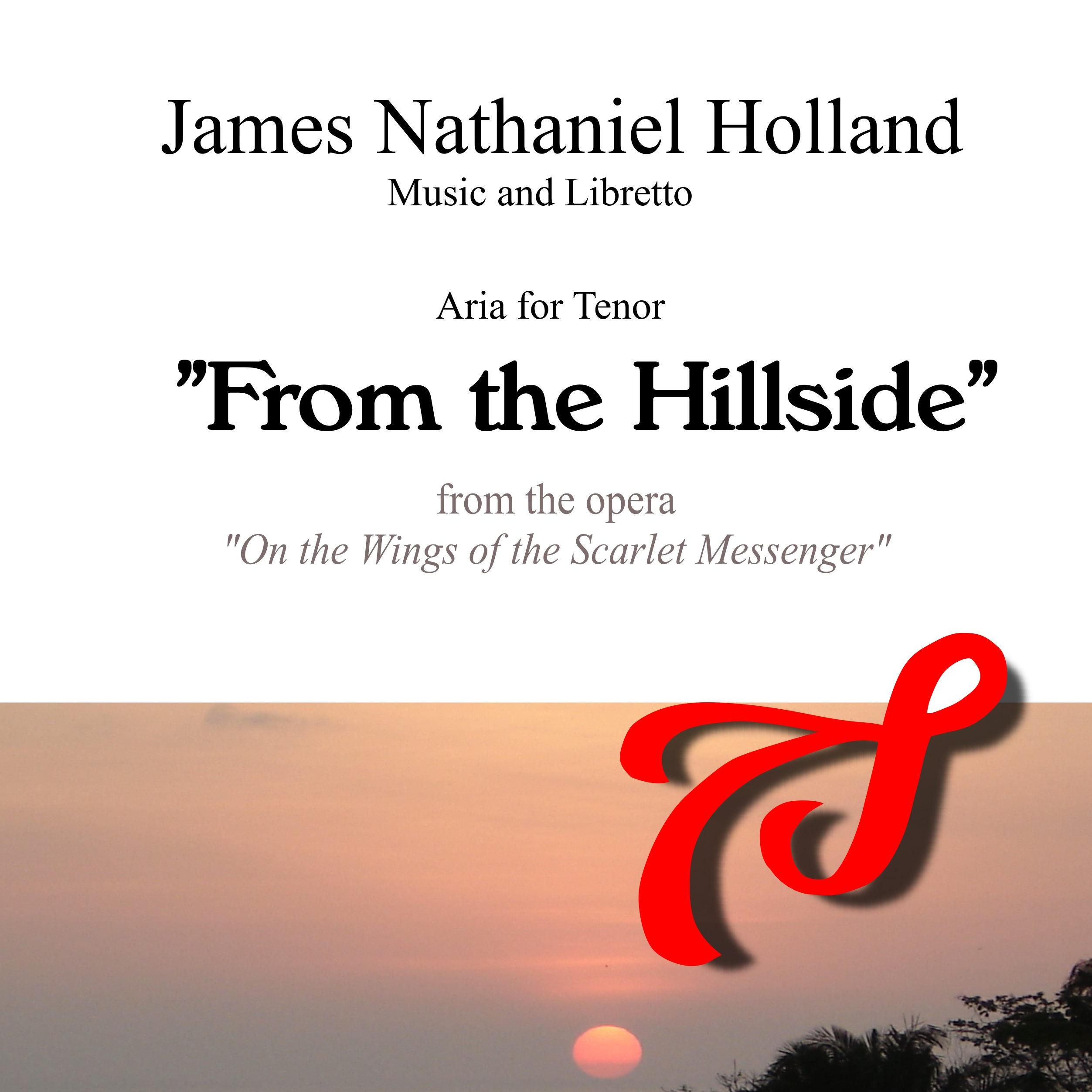 From the Hillside, Aria for Tenor with Orchestral Accompaniment from On the Wings" by James Nathaniel Holland Full Orchestra (男高音咏叹调，管弦乐伴奏，选自《On the Wings》，James Nathaniel Holland 作曲，管弦乐团版) 封面